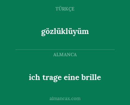 gözlüklüyüm - ich trage eine brille