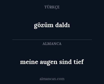 meine augen sind tief - gözüm daldı