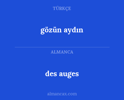 gözün aydın - des auges