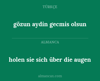 holen sie sich über die augen - gözun aydin gecmis olsun
