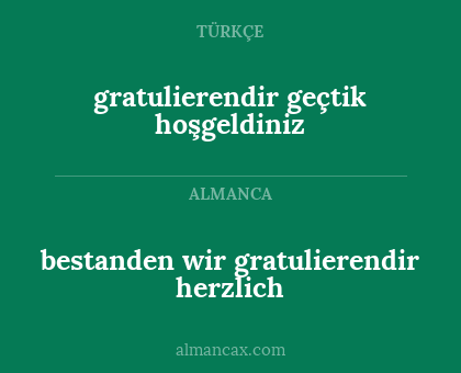 bestanden wir gratulierendir herzlich - gratulierendir geçtik hoşgeldiniz