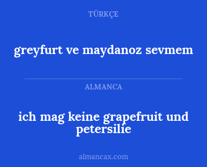ich mag keine grapefruit und petersilie - greyfurt ve maydanoz sevmem