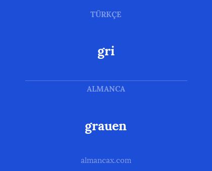 gri - grauen