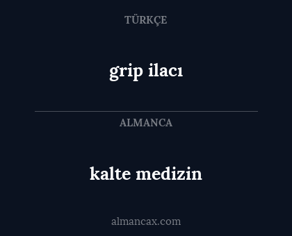 grip ilacı - kalte medizin