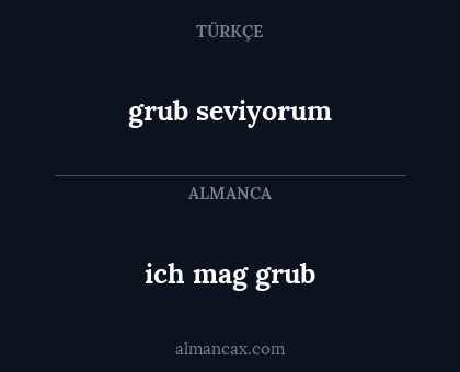 grub seviyorum - ich mag grub