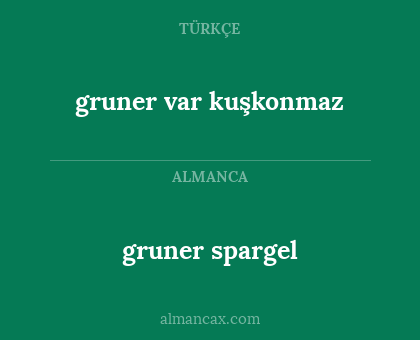 gruner var kuşkonmaz - gruner spargel