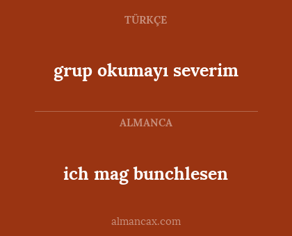 grup okumayı severim - ich mag bunchlesen