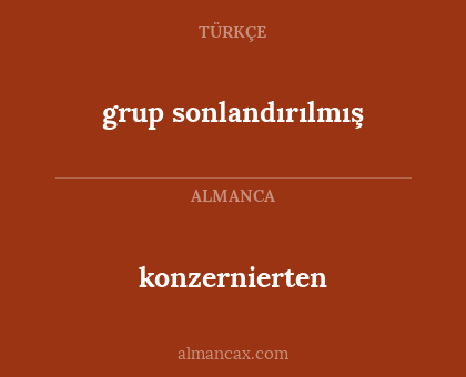 konzernierten - grup sonlandırılmış