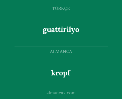 kropf - guattirilyo