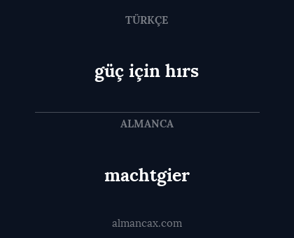 machtgier - güç için hırs