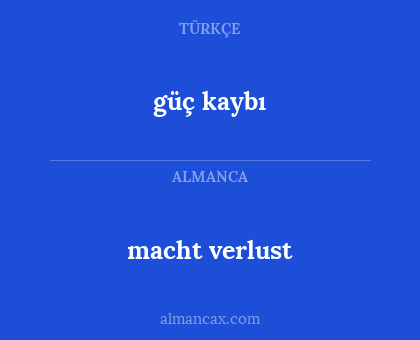 macht verlust - güç kaybı