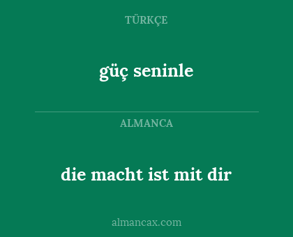 güç seninle - die macht ist mit dir