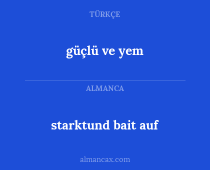 güçlü ve yem - starktund bait auf