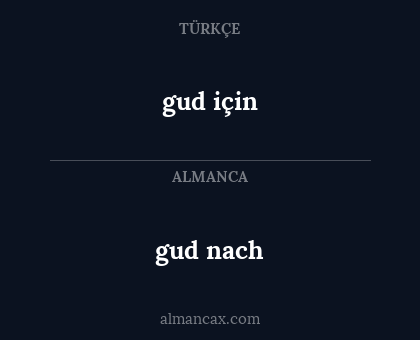 gud nach - gud için