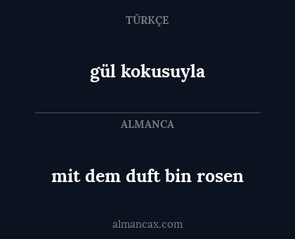 gül kokusuyla - mit dem duft bin rosen