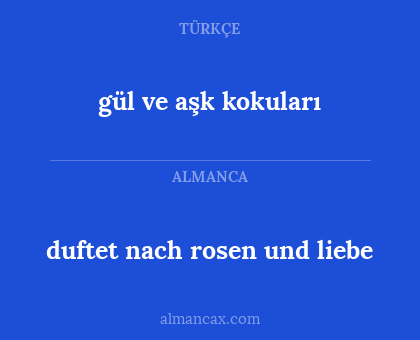 gül ve aşk kokuları - duftet nach rosen und liebe