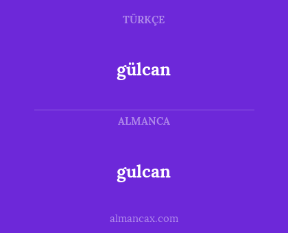 gulcan - gülcan
