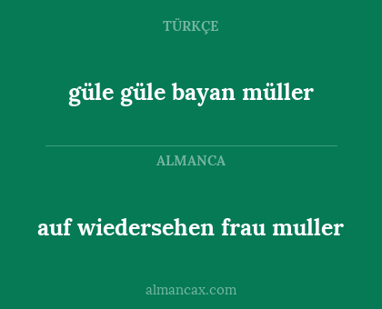 güle güle bayan müller - auf wiedersehen frau muller