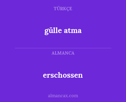 gülle atma - erschossen