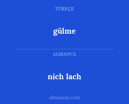 gülme - nich lach