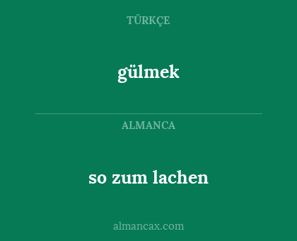so zum lachen - gülmek