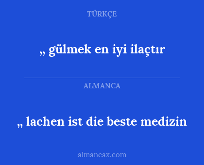 ,, lachen ist die beste medizin - ,, gülmek en iyi ilaçtır