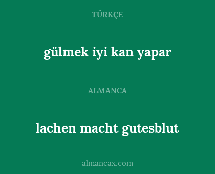 gülmek iyi kan yapar - lachen macht gutesblut