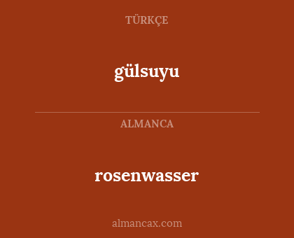 gülsuyu - rosenwasser