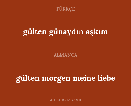 gülten günaydın aşkım - gülten morgen meine liebe