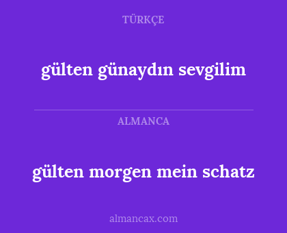gülten günaydın sevgilim - gülten morgen mein schatz