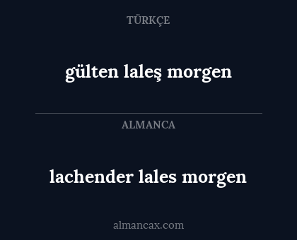 gülten laleş morgen - lachender lales morgen