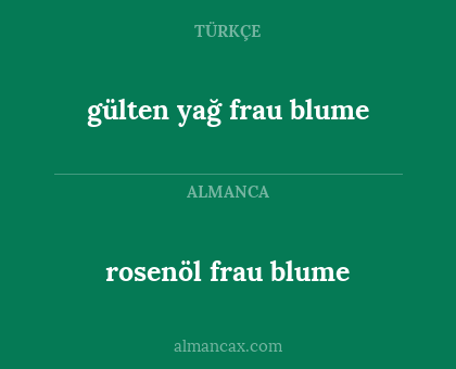 rosenöl frau blume - gülten yağ frau blume