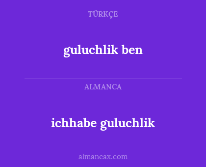 guluchlik ben - ichhabe guluchlik