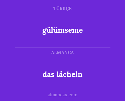 das lächeln - gülümseme