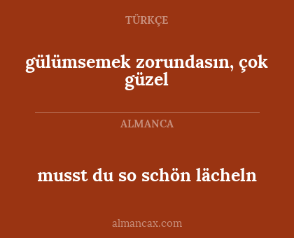 musst du so schön lächeln - gülümsemek zorundasın, çok güzel