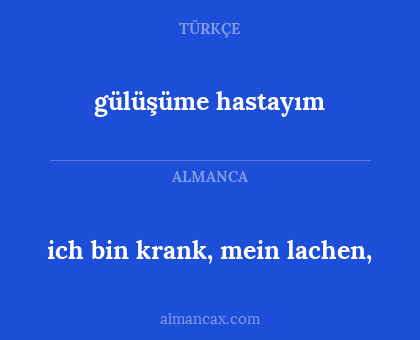 gülüşüme hastayım - ich bin krank, mein lachen,