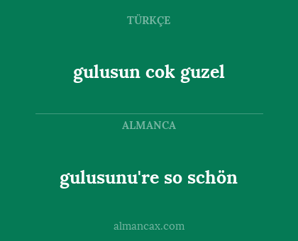 gulusun cok guzel - gulusunu're so schön