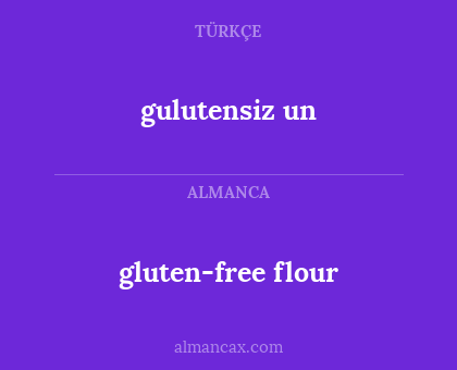 gluten-free flour - gulutensiz un