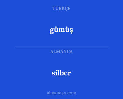 silber - gümüş
