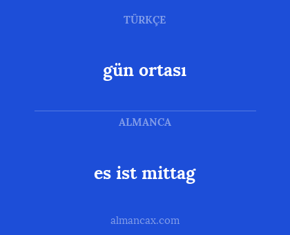 gün ortası - es ist mittag