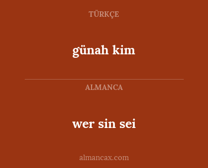 günah kim - wer sin sei