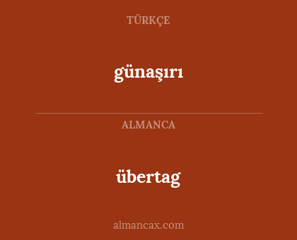 günaşırı - übertag