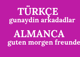 gunaydin+arkadadlar-guten+morgen+freunde.png
