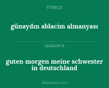 günaydın ablacim almanyası - guten morgen meine schwester in deutschland
