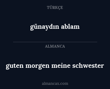 günaydın ablam - guten morgen meine schwester
