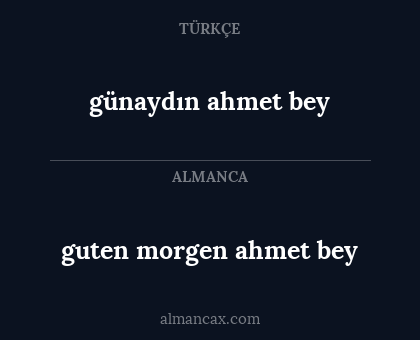 günaydın ahmet bey - guten morgen ahmet bey