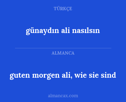 günaydın ali nasılsın - guten morgen ali, wie sie sind