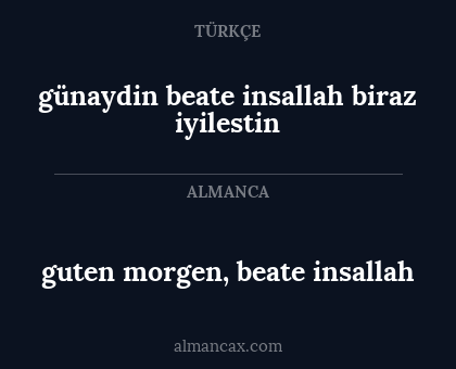 guten morgen, beate insallah - günaydin beate insallah biraz iyilestin