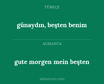 gute morgen mein beşten - günaydın, beşten benim