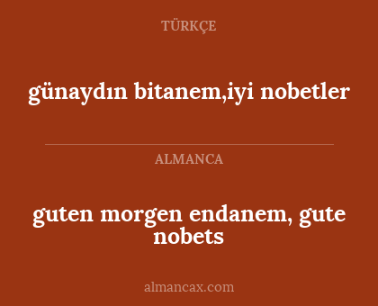 guten morgen endanem, gute nobets - günaydın bitanem,iyi nobetler